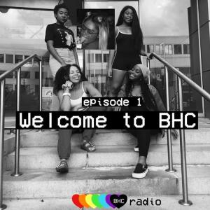 Episode 1: Welcome to BHC