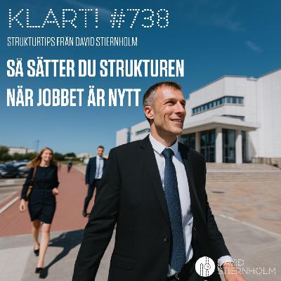 Så sätter du strukturen när jobbet är nytt Så sätter du strukturen när jobbet är nytt