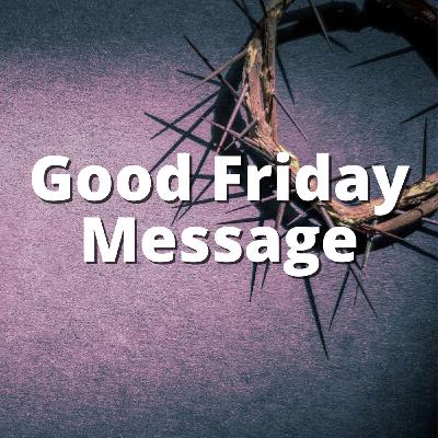 Good Friday 2022 Good Friday 2022