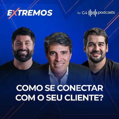 CRIE CONEXÕES REAIS COM OS SEU CLIENTES E COLABORADORES - COM PAULO CORREA (CEO C&A) | EXTREMOS CRIE CONEXÕES REAIS COM OS SEU CLIENTES E COLABORADORES - COM PAULO CORREA (CEO C&A) | EXTREMOS
