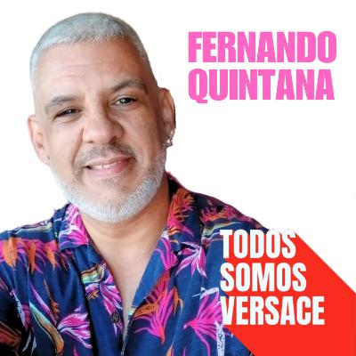 Todos somos Versace - Fernando Quintana - Vol. 58