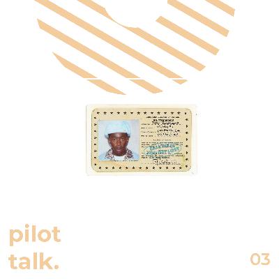 Vol 3. - EP 003: Tyler, the Creator & H.E.R.