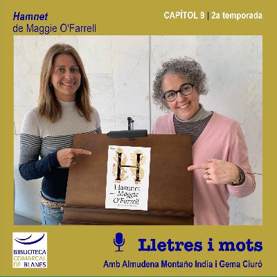 >> LLETRES I MOTS 2x9 | Hamnet, de Maggie O'Farrell >> LLETRES I MOTS 2x9 | Hamnet, de Maggie O'Farrell