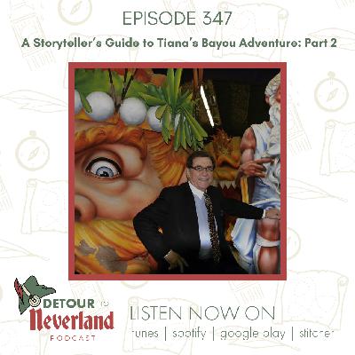 Episode 347 | A Storyteller's Guide to Tiana's Bayou Adventure: Part 2 Episode 347 | A Storyteller's Guide to Tiana's Bayou Adventure: Part 2