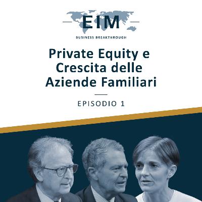 S2E1 - Private Equity e Crescita delle Aziende Familiari