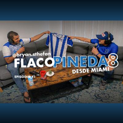 FLACO PINEDA 8 FLACO PINEDA 8