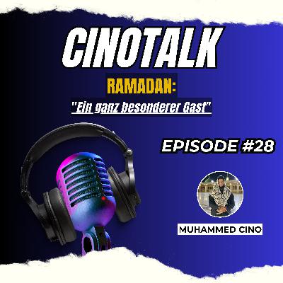 EP28: Ramadan, ein ganz besonderer Gast
