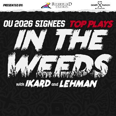 "In the Weeds": Top Plays from OU Football's 2026 Signing Class