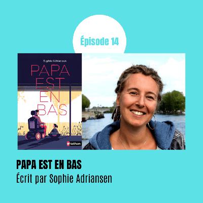 EP14 - Papa est en bas