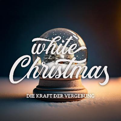 Weiße Weihnachten | Die Kraft der Vergebung (17 Uhr) | Christian Rauschning