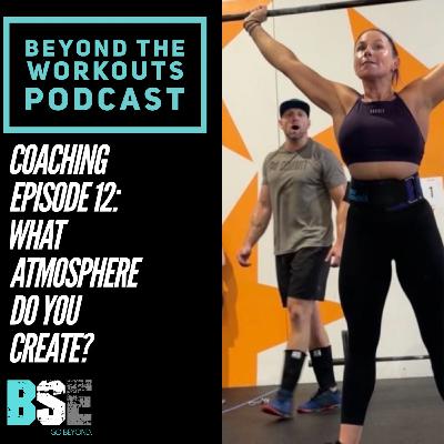 COACHING: What atmosphere do you create? COACHING: What atmosphere do you create?