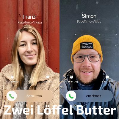 Zwei Löffel Butter - Was war, was kommt