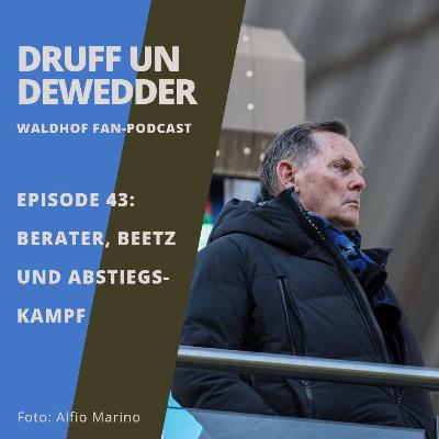 #43 - Berater, Beetz und Abstiegskampf