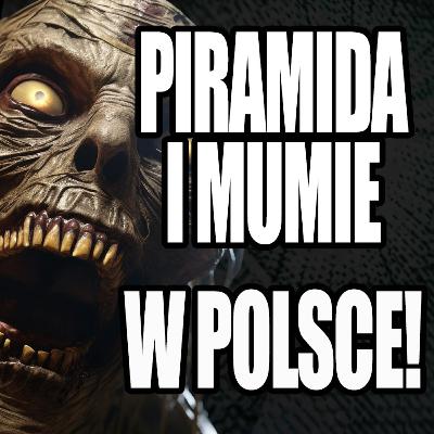 Mumie masońskie w Polsce. Tajemnicza piramida pod Opolem #92