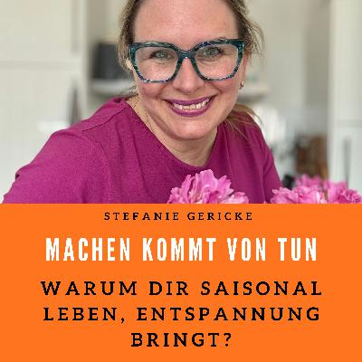 Warum dir saisonal Leben, Entspannung bringt! Warum dir saisonal Leben, Entspannung bringt!
