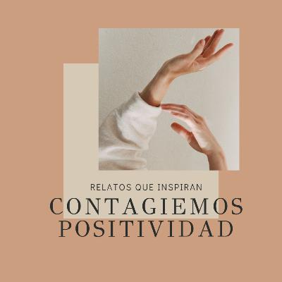 ¡CONTAGIEMOS POSITIVIDAD!
