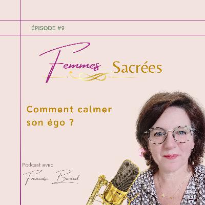 #9 Comment calmer son égo ?