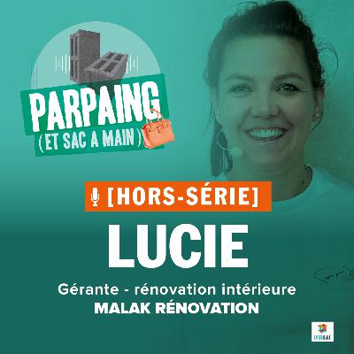 #[HORS-SÉRIE] Entreprendre dans le bâtiment : le retour d'expérience de Lucie