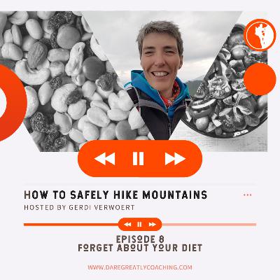 Episode 08: Forget about your diet Episode 08: Forget about your diet