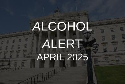 Alcohol Alert - April 2025 Alcohol Alert - April 2025