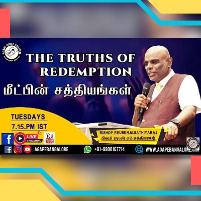 Truths of Redemption Part 265 - Bishop. Dr. Reuben M. Sathiyaraj Truths of Redemption Part 265 - Bishop. Dr. Reuben M. Sathiyaraj