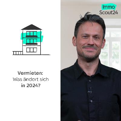 Vermieten: Das än­dert sich 2024