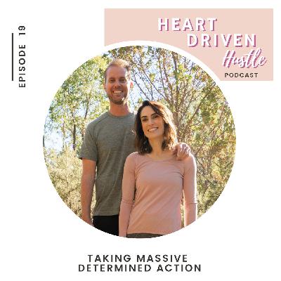 Taking Massive Determined Action