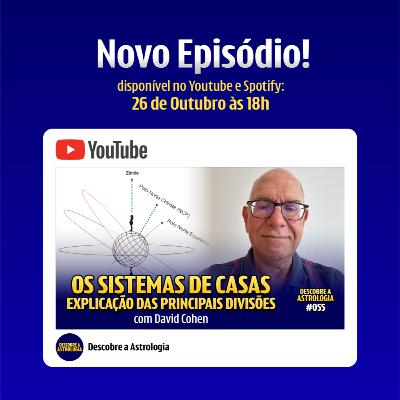 Os Sistemas de Casas Astrológicas! #055
