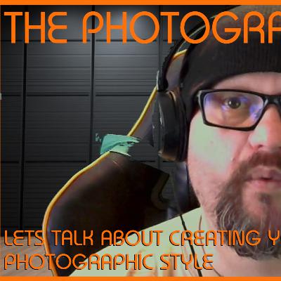 Episode 17: Creating Your Own Photography Style