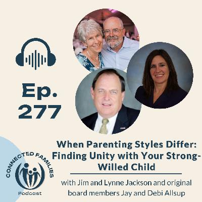 When Parenting Styles Differ: Finding Unity with Your Strong-Willed Child