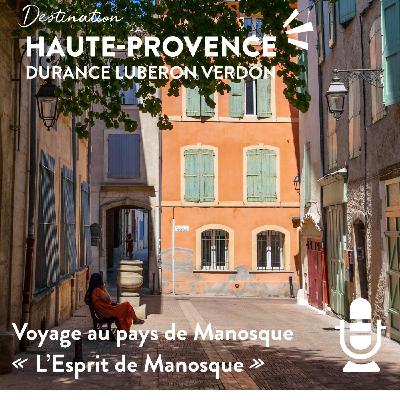 L'esprit de Manosque L'esprit de Manosque