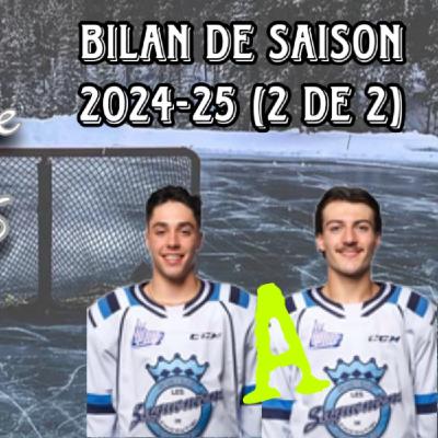 Bilan de saison 2024-25 (2 de  2)