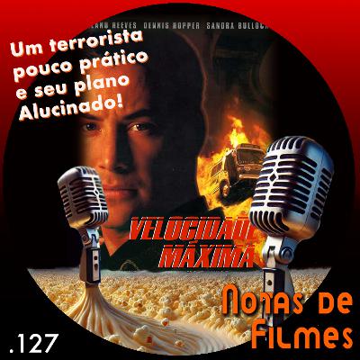Ep.127 - Velocidade Máxima (1994)