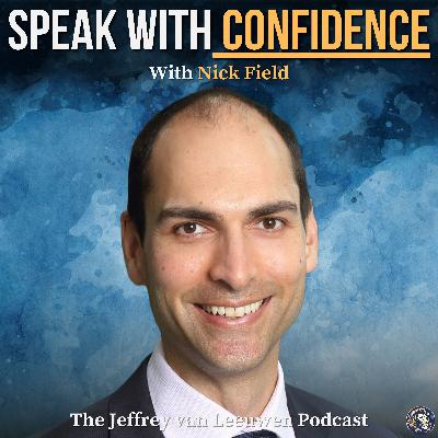 #31 - Natural Introvert: This is How I Learned To Speak With Confidence | Nick Field