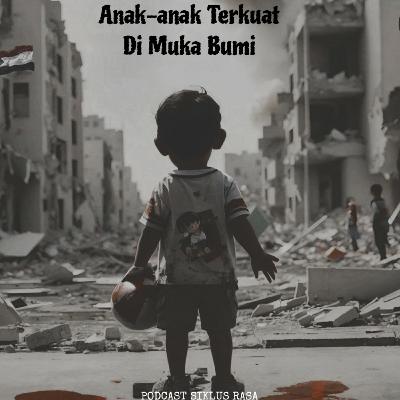 Anak-Anak Terkuat Di Muka Bumi