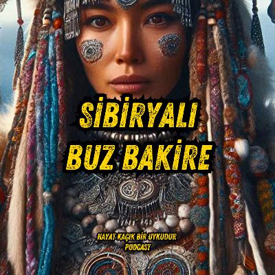 #330 Sibiryalı Buz Bakire