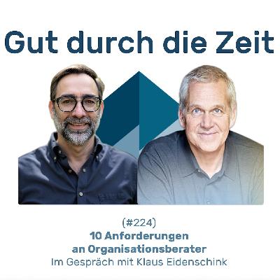 #224 GddZ - 10 Anforderungen an Organisationsberater. Im Gespräch mit Klaus Eidenschink