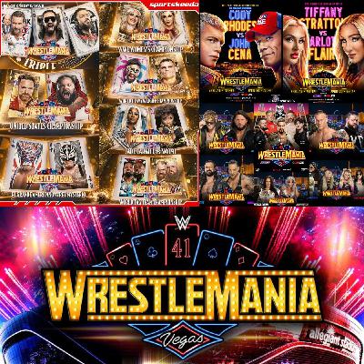 266: WWE WrestleMania 41 Preview & Predictions Show