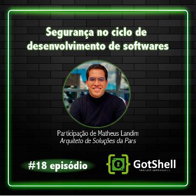 #18 - Segurança no ciclo de desenvolvimento de softwares