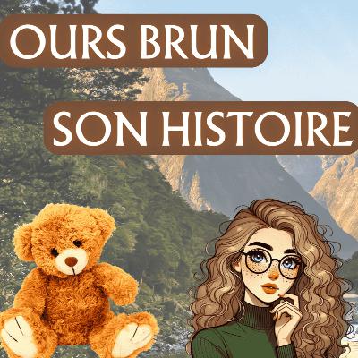 L'OURS BRUN : TEDDY BEAR ou DEMON ?! (Son histoire) L'OURS BRUN : TEDDY BEAR ou DEMON ?! (Son histoire)