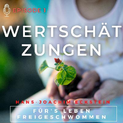 WERTSCHAETZUNGEN - Fuers Leben freigeschwommen (Hans-Joachim Eckstein)
