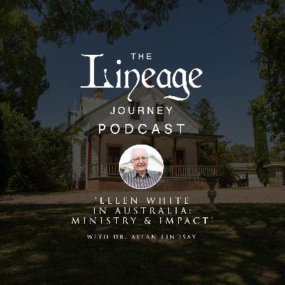 Ellen White in Australia: Ministry and Impact | Dr. Allan Lindsay