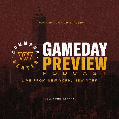 NFL Week 15: New York Giants | GameDay LIVE Preview Podcast | Washington Commanders | NFL