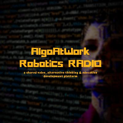 AlgoAtWork Robotics Radio Chapter 1 : How #COVID19 Took Us Straight To The Future of Education