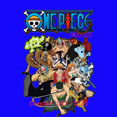 One Piece Chapter 1021 - 1025