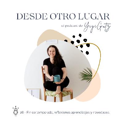 #26 Fin de temporada, reflexiones aprendizajes y novedades.