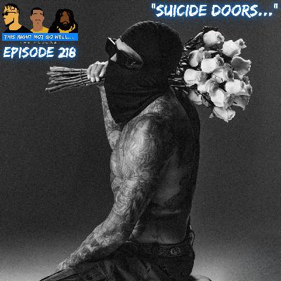 Episode 218 | "Suicide Doors..."