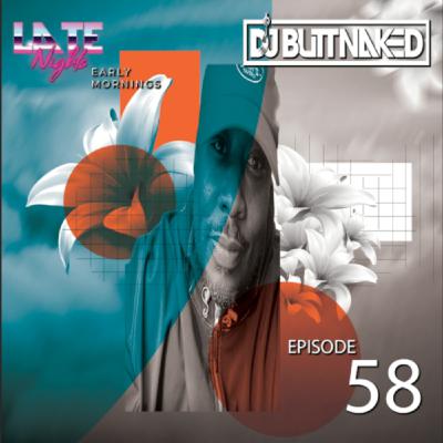 Episode 58: Late Nights Early Mornings EP: 58 Episode 58: Late Nights Early Mornings EP: 58
