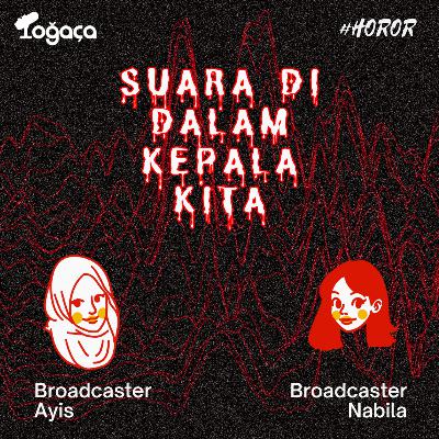 Eps.22 Suara di dalam kepala kita Eps.22 Suara di dalam kepala kita