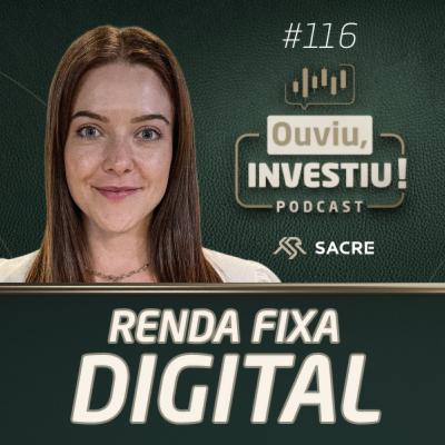 Renda Fixa Digital: o que é e descubra oportunidades no Mercado Bitcoin | Ouviu, Investiu! #EP116 Renda Fixa Digital: o que é e descubra oportunidades no Mercado Bitcoin | Ouviu, Investiu! #EP116